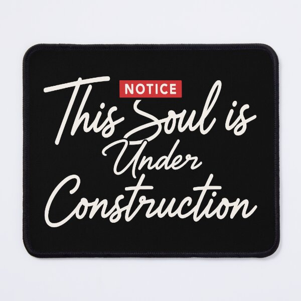Item preview, This Soul Is Under Construction designed and sold by Verse & Vibes.