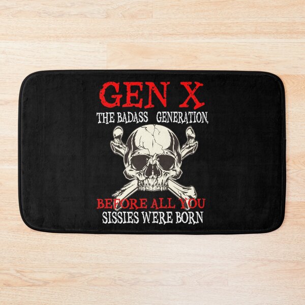 Item preview, X Generation Before All You Sissie Were Born designed and sold by TheEndDesign.