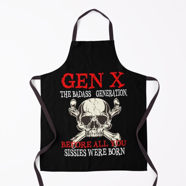 Item preview, X Generation Before All You Sissie Were Born designed and sold by TheEndDesign.