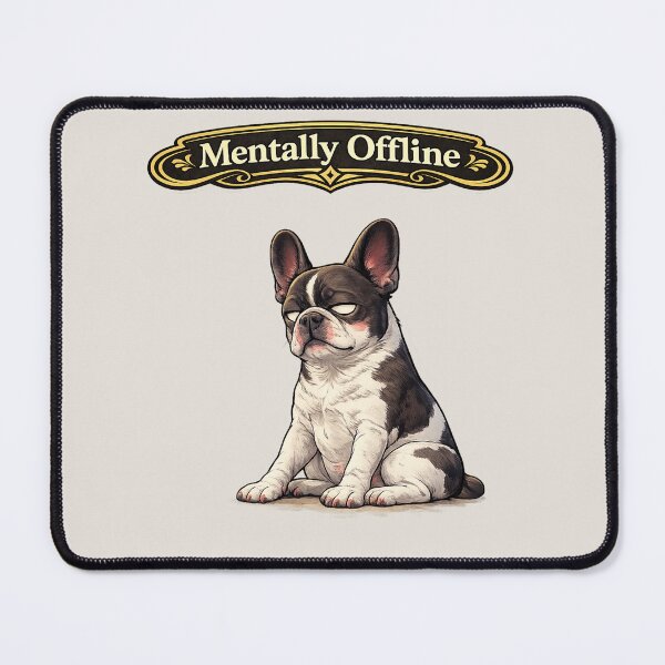Item preview, Mentally Offline French Bulldog – Introvert Burnout Funny Dog Sticker designed and sold by Frenchie Fever.