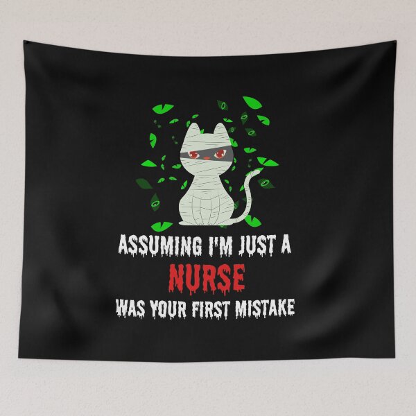 Item preview, Cute Cat, Assuming I'm Just a Nurse, was your first mistake designed and sold by Breechcloth.