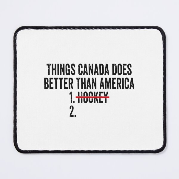 Item preview, Things Canada Does Better Than America 1. Hockey 2. USA Patriot Hockey Humor designed and sold by bookerlucy.