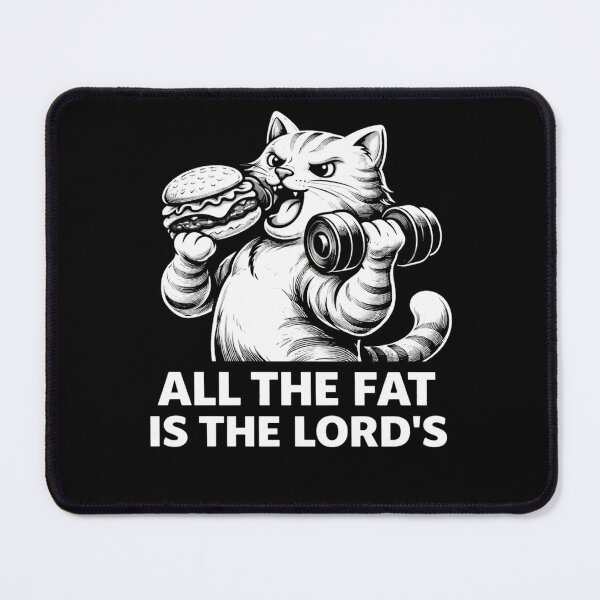 Item preview, All The Fat Is The Lord’s Funny Cat Gym Burger Shirt designed and sold by VibeOffline Studio.