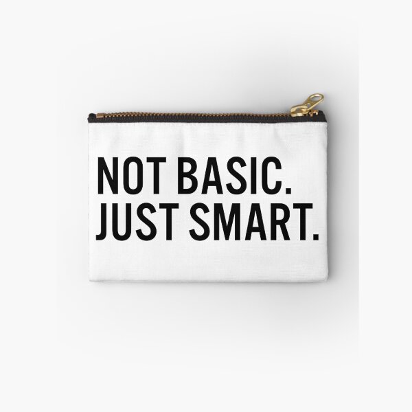 Item preview, Not Basic. Just Smart. designed and sold by JacquieMira.