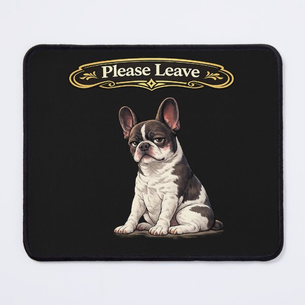 Item preview, Please Leave French Bulldog – Funny Anti Social Dog Meme designed and sold by Frenchie Fever.