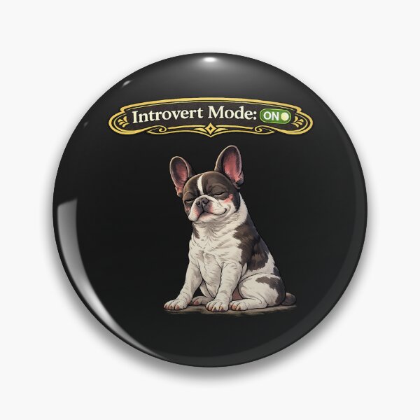 Item preview, Introvert Mode ON French Bulldog – Funny Introvert Dog Meme designed and sold by Frenchie Fever.