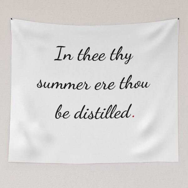 Item preview, "In thee thy summer ere thou be distilled" - handwriting black designed and sold by ariksworld.