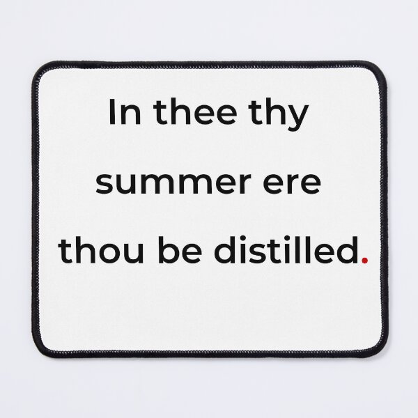 Item preview, "In thee thy summer ere thou be distilled" - print black designed and sold by ariksworld.