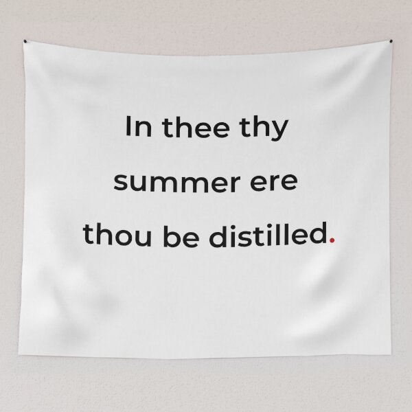 Item preview, "In thee thy summer ere thou be distilled" - print black designed and sold by ariksworld.