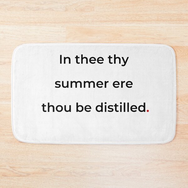 Item preview, "In thee thy summer ere thou be distilled" - print black designed and sold by ariksworld.