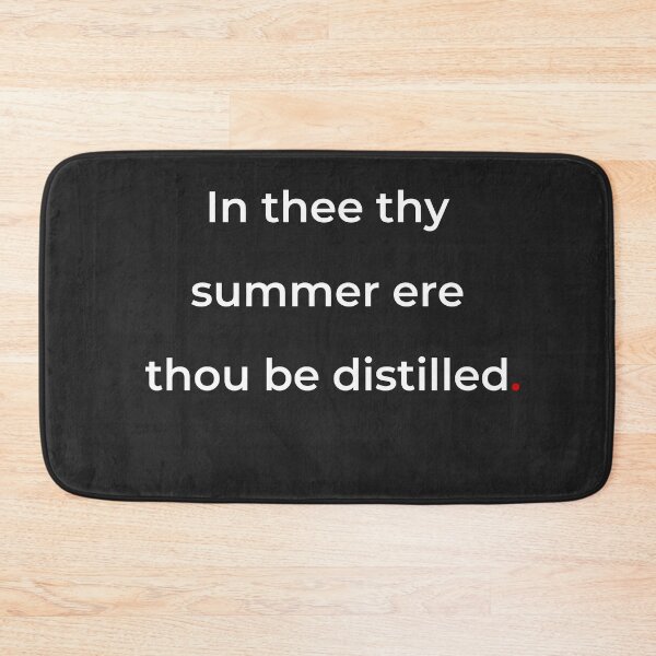 Item preview, "In thee thy summer ere thou be distilled" - print white designed and sold by ariksworld.