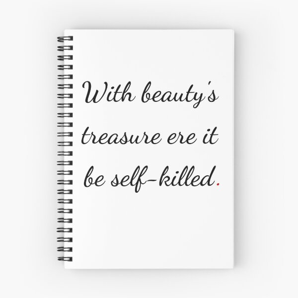 Item preview, "With beauty's treasure ere it be self-killed" - handwriting black designed and sold by ariksworld.