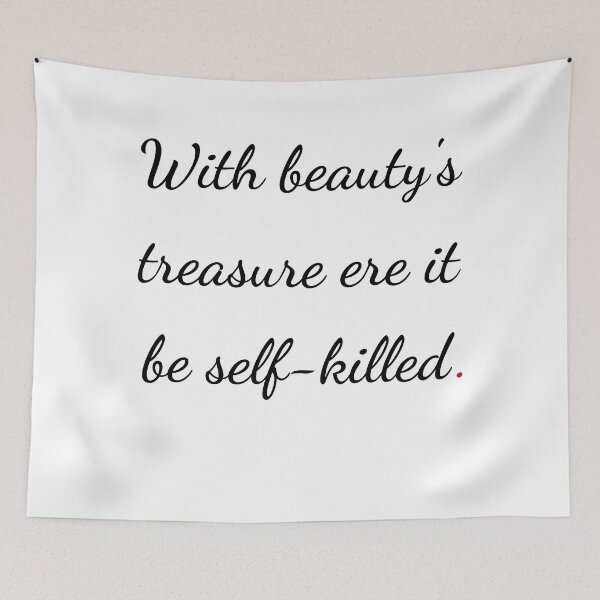 Item preview, "With beauty's treasure ere it be self-killed" - handwriting black designed and sold by ariksworld.