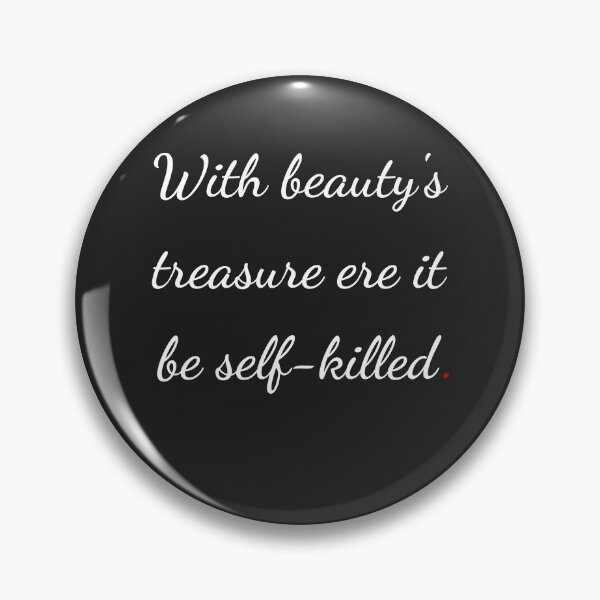 Item preview, "With beauty's treasure ere it be self-killed" - handwriting white designed and sold by ariksworld.
