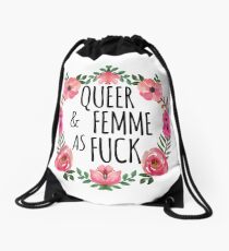 Queer and Femme as Fuck Drawstring Bag
