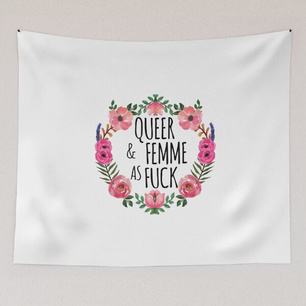 Item preview, Queer and Femme as Fuck designed and sold by whitneykayc.