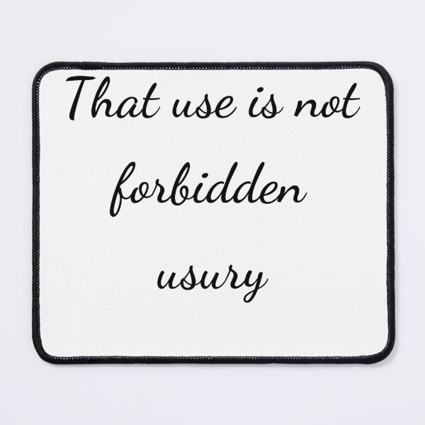 Item preview, "That use is not forbidden usury" - handwriting black designed and sold by ariksworld.