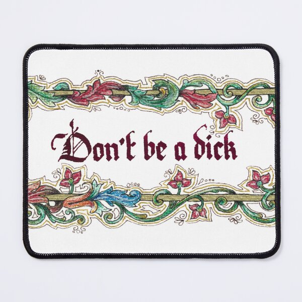 Item preview, Don't Be A Dick designed and sold by WelshPixie.