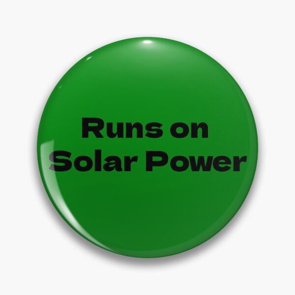 Item preview, Runs on Solar Power designed and sold by deanworld.