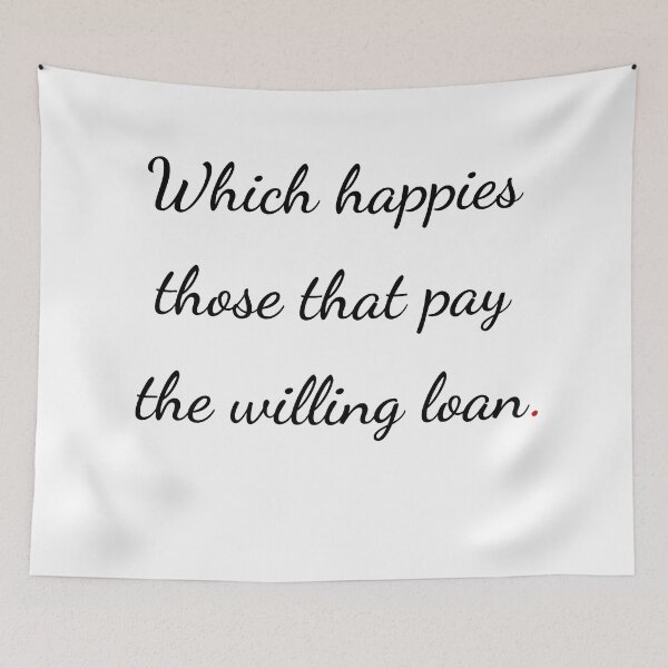 Item preview, "Which happies those that pay the willing loan" - handwriting black designed and sold by ariksworld.