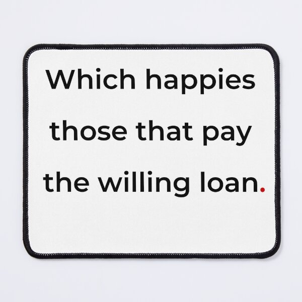 Item preview, "Which happies those that pay the willing loan" - print black designed and sold by ariksworld.