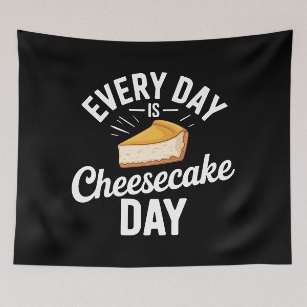 Item preview, Every Day is Cheesecake Day Cheesecake designed and sold by PunkNation-Arts.
