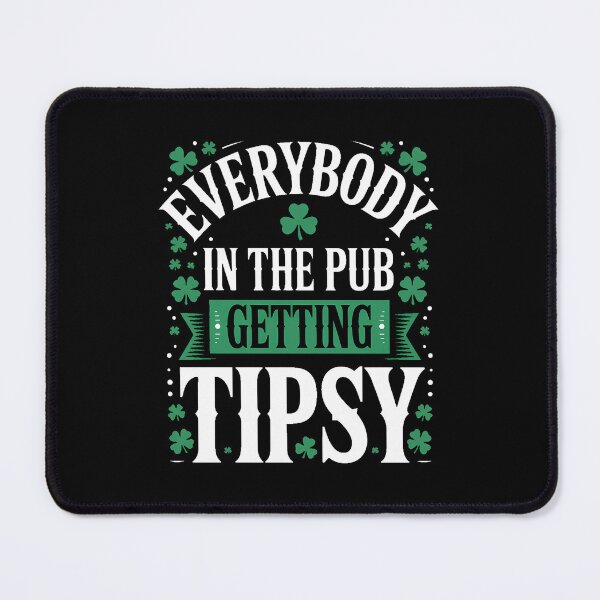 Item preview, Everybody In The Pub Getting Tipsy St. Patrick's Day designed and sold by PunkNation-Arts.