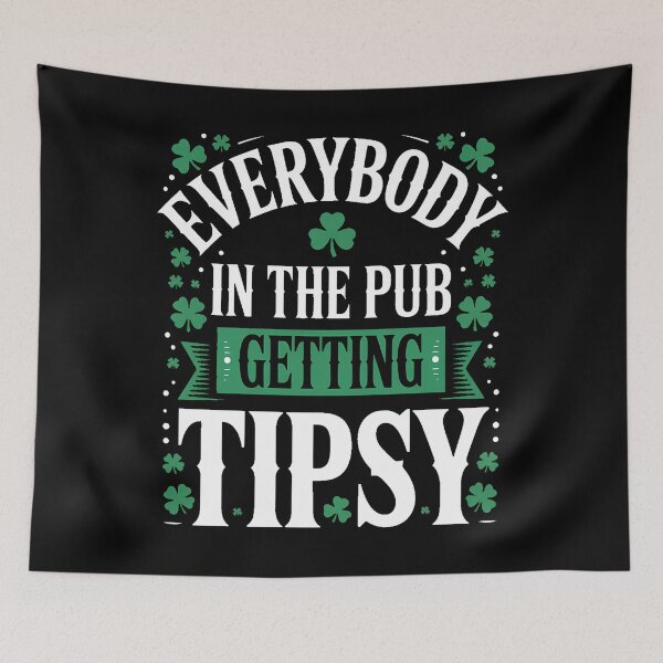 Item preview, Everybody In The Pub Getting Tipsy St. Patrick's Day designed and sold by PunkNation-Arts.
