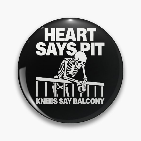 Item preview, Heart Says Pit Knees Say Balcony designed and sold by Societit.