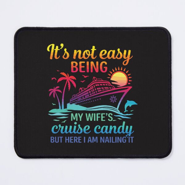 Item preview, It’s Not Easy Being My Wife’s Cruise Candy Funny Husband Cruise Matching Couple Gift designed and sold by kiralynstration.