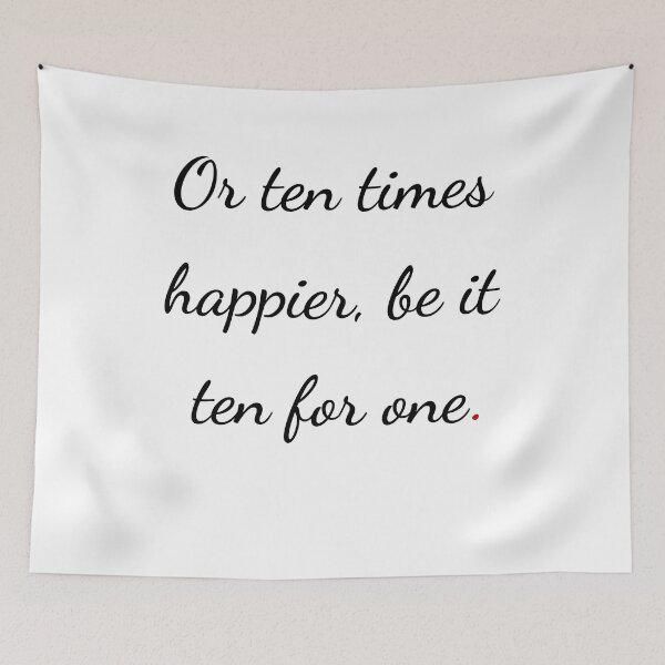 Item preview, "Or ten times happier, be it ten for one" - handwriting black designed and sold by ariksworld.