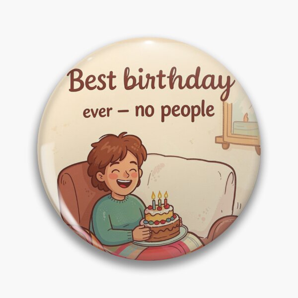 Item preview, Best Birthday Ever – No People Funny Introvert Design designed and sold by myforestfog.