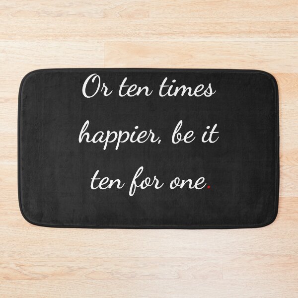 Item preview, "Or ten times happier, be it ten for one" - handwriting white designed and sold by ariksworld.
