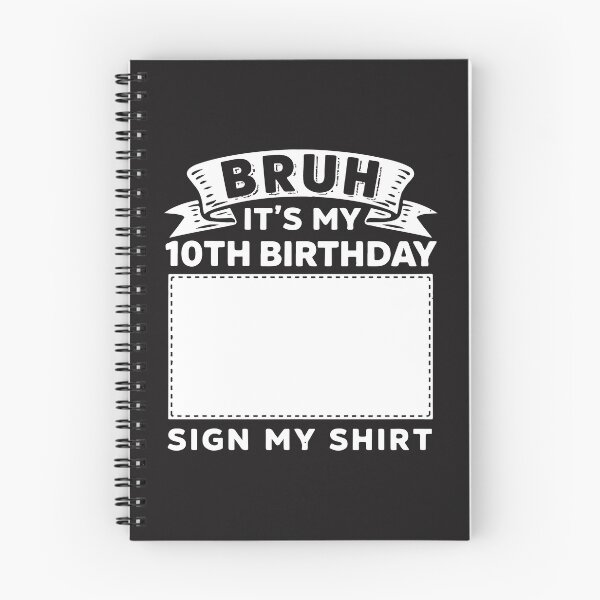 Item preview, Bruh It’s My 10th Birthday Sign My Shirt Funny 10 Year Old Party Gift designed and sold by kiralynstration.