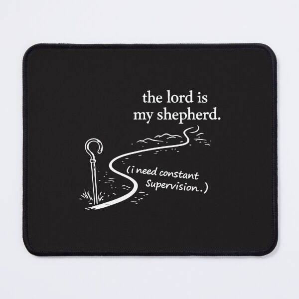 Item preview, The Lord Is My Shepherd I Need Constant Supervision Funny Christian Faith Humor Gift designed and sold by kiralynstration.