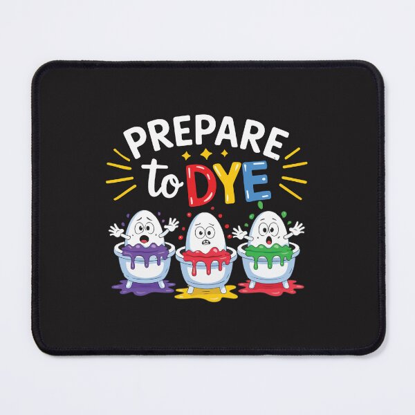 Item preview, Prepare To Dye Funny Easter Eggs Pun Cute Easter Humor Kids Gift designed and sold by kiralynstration.