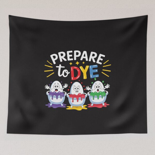Item preview, Prepare To Dye Funny Easter Eggs Pun Cute Easter Humor Kids Gift designed and sold by kiralynstration.