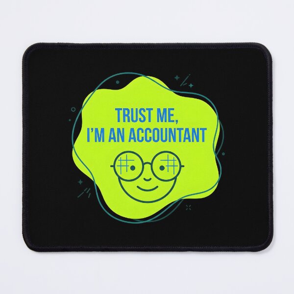 Item preview, Trust me, I'm an accountant | Accountant designed and sold by SocialStaticz.