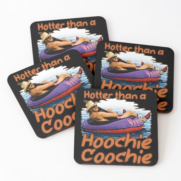 Item preview, Hotter Than a Hoochie Coochie designed and sold by DIOROCKO.