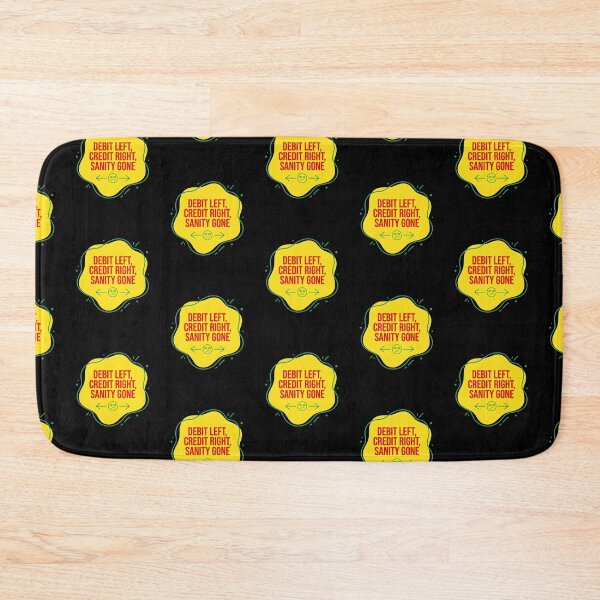 Item preview, Debit left, credit right, sanity gone | Accountant designed and sold by SocialStaticz.