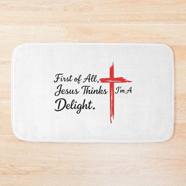 Item preview, First of All Jesus Thinks I'm A Delight – Funny Christian Quote, Cute Faith Humor, Easter Religious Gift Idea designed and sold by kiralynstration.