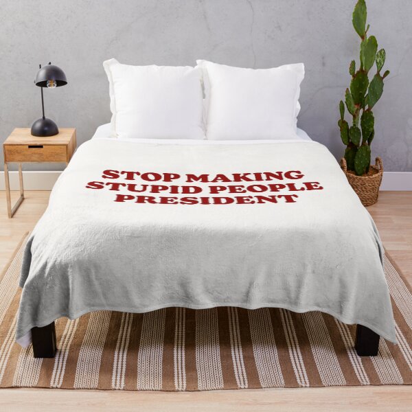 Item preview, STOP MAKING STUPID PEOPLE PRESIDENT - RED - KANSAS designed and sold by bembureda.