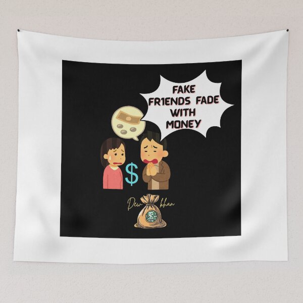 Item preview, Fake Friends Fade With Money designed and sold by Dew  Drop wear.