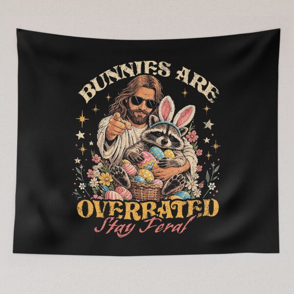 Item preview, Bunnies Are Overrated, Stay Feral! Raccoon Quote designed and sold by Ortigzitoun.