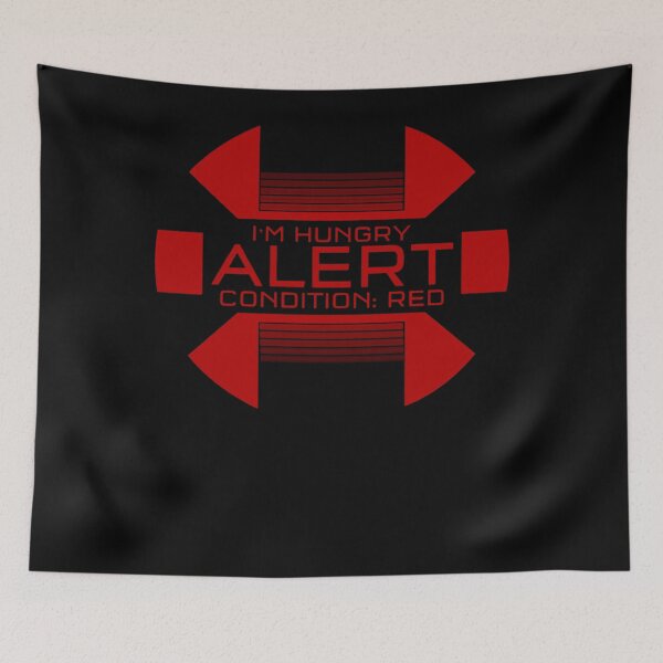 Item preview, RED ALERT Im Hungry Condition  designed and sold by Love-that-a-lot.