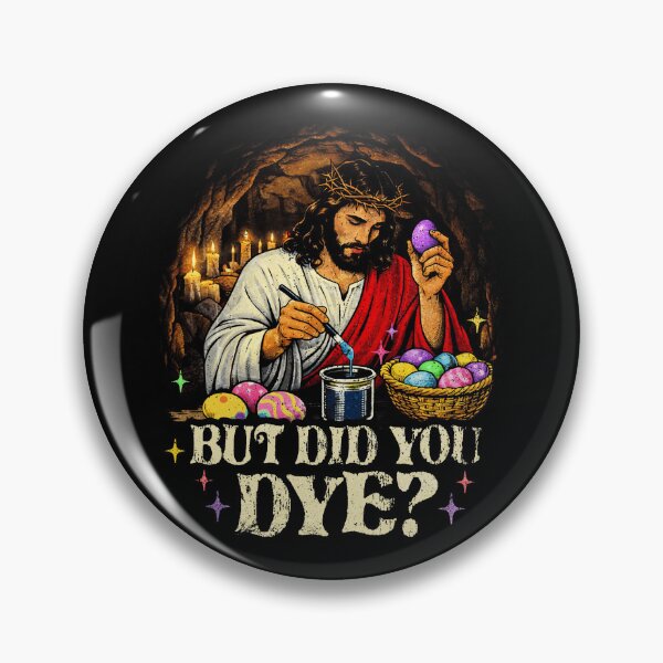 Item preview, But Did You Dye Funny Easter Egg Pun designed and sold by schoolofbullies.