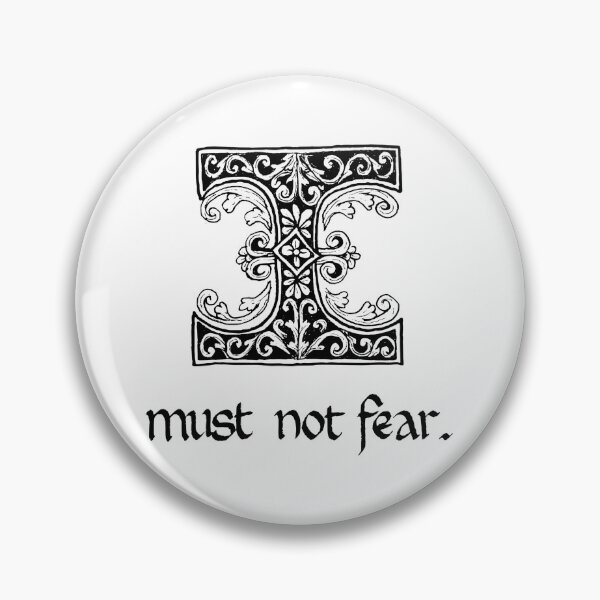 Item preview, I Must Not Fear designed and sold by WelshPixie.