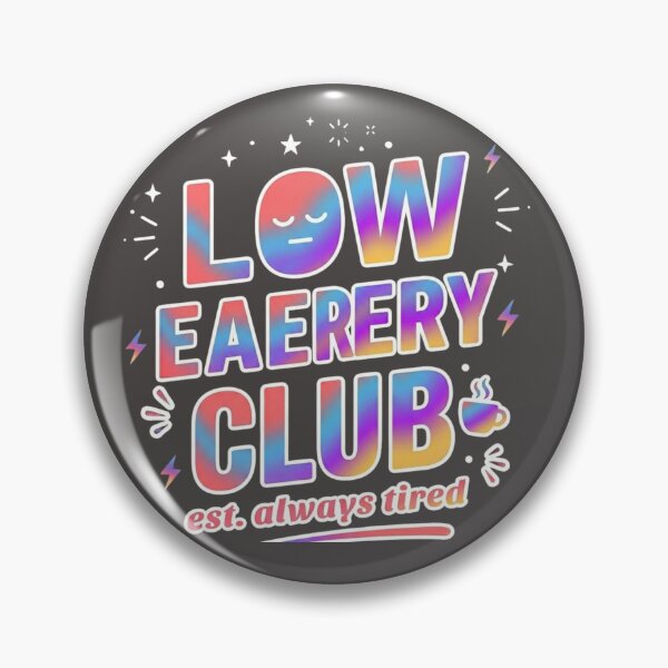 Artikelvorschau, Low Energy Club – Immer müdes Shirt entworfen und verkauft von SarcasmThreads.