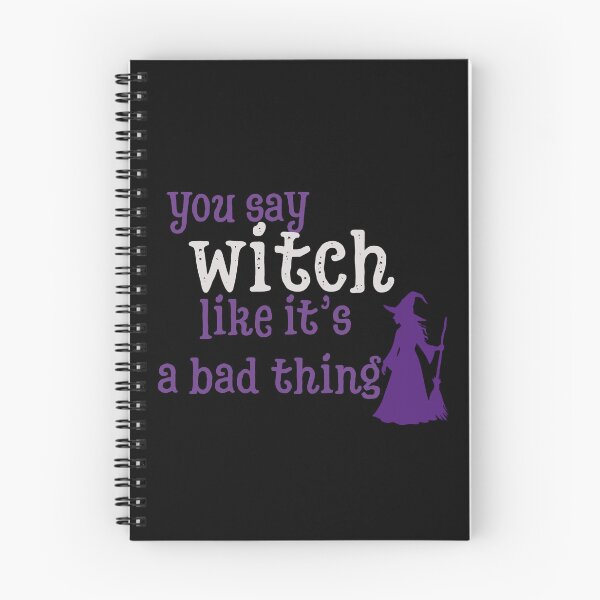 Item preview, You say witch like it's a bad thing designed and sold by TrueFeminine.