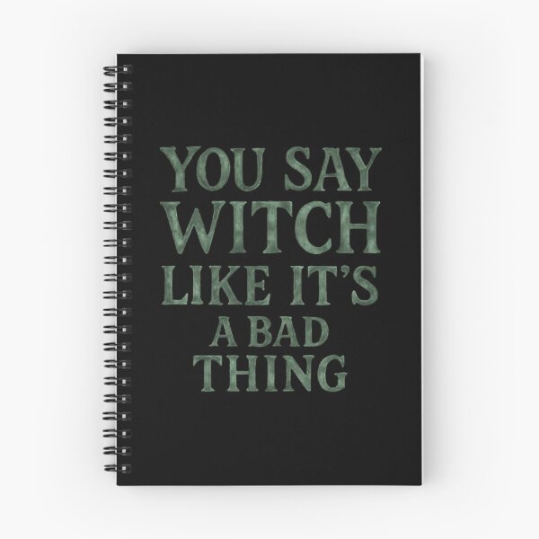 Item preview, You say witch like it's a bad thing designed and sold by TrueFeminine.